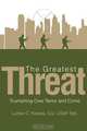 The Greatest Threat, Col Usaf Ret Kissick 