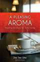 A Pleasing Aroma, Dee Dee Wike 