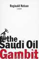 The Saudi Oil Gambit, Reginald Nelson 