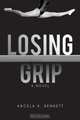 Losing Grip, Angela K. Bennett 