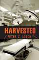 Harvested, Peter Z. Losch 
