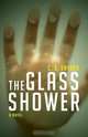 The Glass Shower, C. E. Snyder 