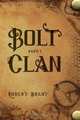 Bolt Clan, Part 1, Robert Brent 