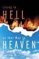 Living in Hell on Your Way to Heaven, Minister W. Pippens 