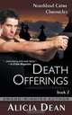 Death Offerings (The Northland Crime Chronicles, Book 2), Alicia Dean 