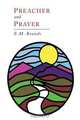 Preacher and Prayer, E. M. Bounds 