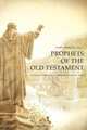 Prophets of the Old Testament, James Vasquez 