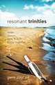 Resonant Trinities, Gene Paul Ort 