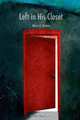 Left in His Closet, Mary A. Krome 