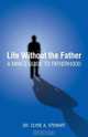 Life Without the Father, Clyde A. Stewart 