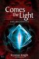 Comes the Light, Krystian Knight 