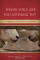 Whose Voice Are You Listening To?, Marlene C. Crouch 