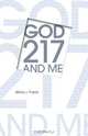 God, 217, and Me, Marla J. Foster 