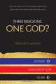 Three Religions...One God?, Michael Carpenter 
