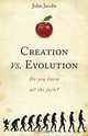 Creation vs. Evolution, John Jacobs 