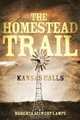 The Homestead Trail, Roberta Seiwert Lampe 