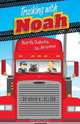 Trucking with Noah, David K. Nelson 
