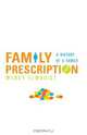 Family Prescription, Wendy Elmquist 