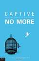 Captive No More, Tina Underwood 