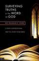 Surveying Truths in the Word of God, Douglas R. Fisher 