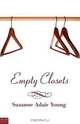Empty Closets, Suzanne Adair Young 