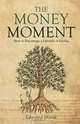 The Money Moment, Edmund Horak 
