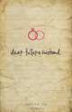 Dear Future Husband..., Grace Kao Ong 