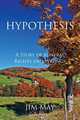 Hypothesis, Jim May 