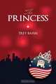 The Princess, Trey Bahm 