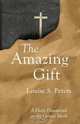 The Amazing Gift, Louise S. Peters 