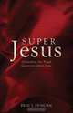 Super Jesus, Fred J. Duncan 