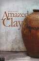 Amazed Clay, Wendy McMillan 