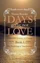 Days Go By, Not Love, Therese Benedict 