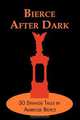 Bierce After Dark, Ambrose Bierce 