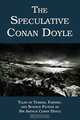 The Speculative Conan Doyle, Doyle Arthur Conan 