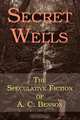 Secret Wells, Arthur Christopher Benson 