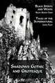 Shadows Gothic and Grotesque (Black Spirits and White; Tales of the Supernatural), Ralph Adams Cram 