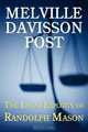 The Legal Exploits of Randolph Mason, Melville Davisson Post 