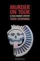 Murder on Tour (a Hugh Rennert Mystery), Todd Downing 