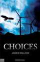 Choices, James Willcox 