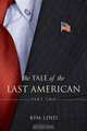 The Tale of the Last American Part Two, Kim Lind 