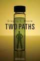 Two Paths, Gregory E. Moore 