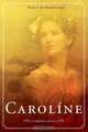 Caroline, Nancy R. Robertson 