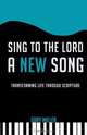 Sing to the Lord a New Song, Gary Miller 
