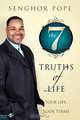 The 7 Truths of Life, Senghor Pope 