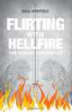 Flirting with Hellfire, Paul Whitfield 