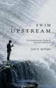 Swim Upstream, Dave Myers 