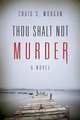 Thou Shalt Not Murder, Craig S. Morgan 