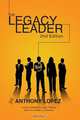 The Legacy Leader, Anthony Lopez 