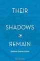 Their Shadows Remain, Kathleen Searles Ermini 